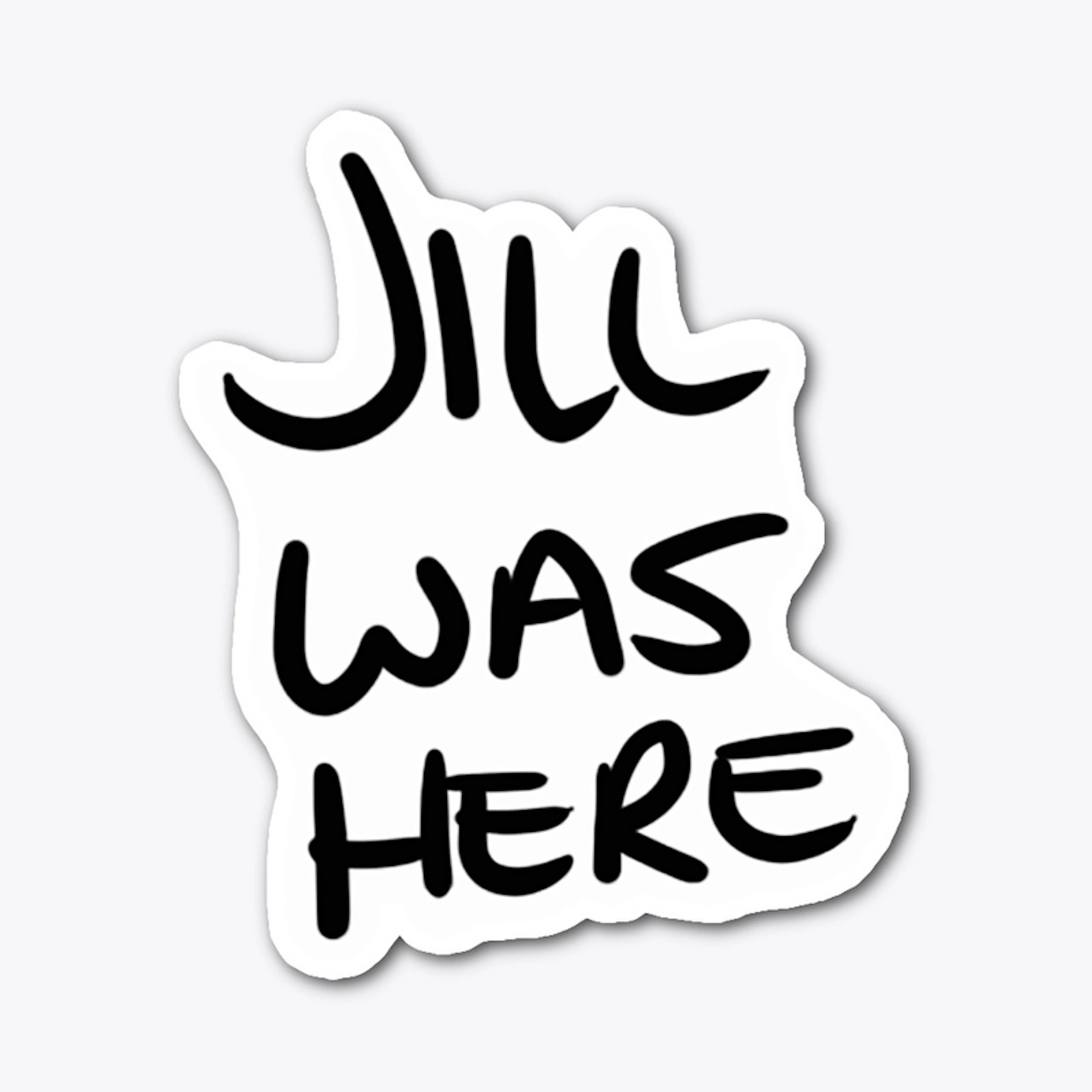 Jill Was Here Sticker